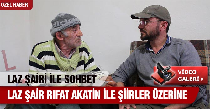 RIFAT AKATİN (çibarina rife) İLE LAZ DİLİ VE KÜLTÜRÜ ÜZERİNE